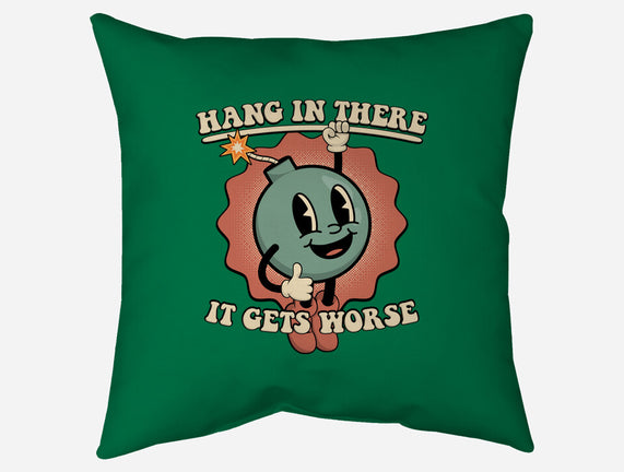 Hang In There