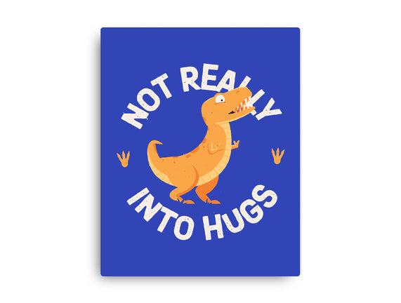 Not Really Into Hugs