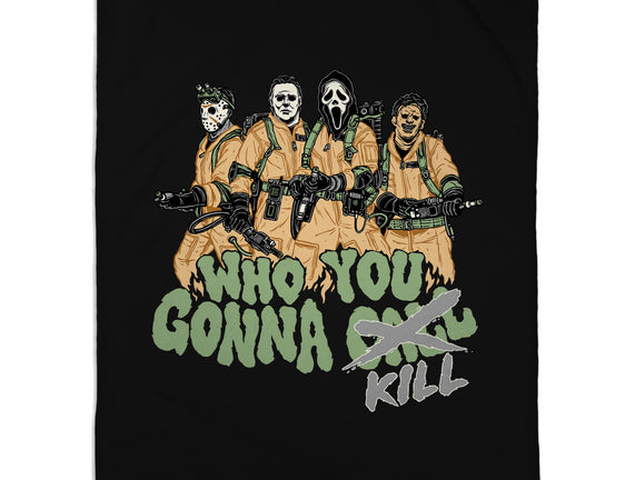 Who You Gonna Kill