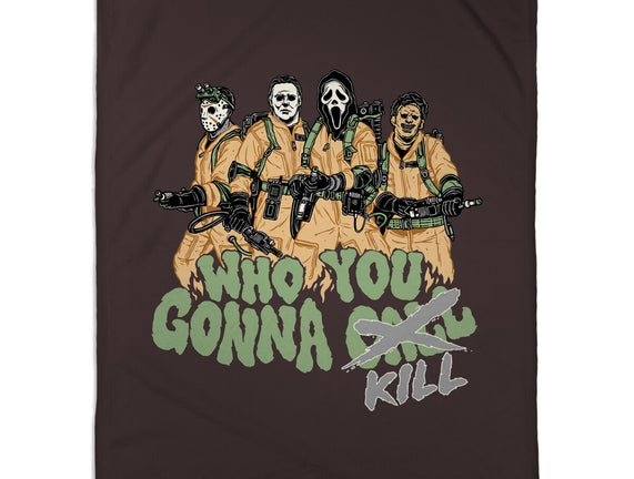 Who You Gonna Kill