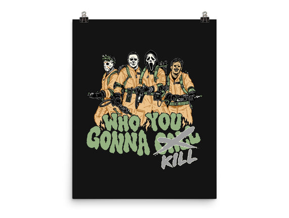 Who You Gonna Kill