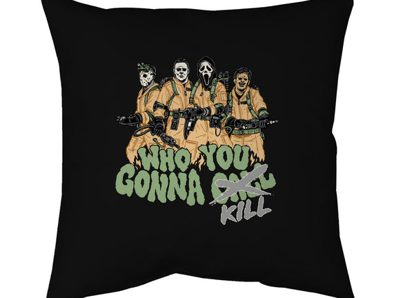 Who You Gonna Kill