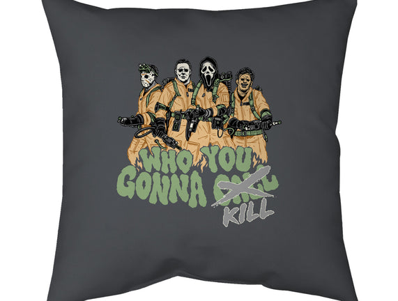 Who You Gonna Kill