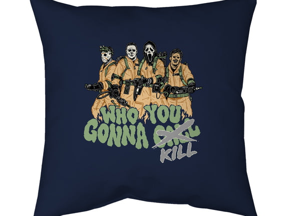 Who You Gonna Kill