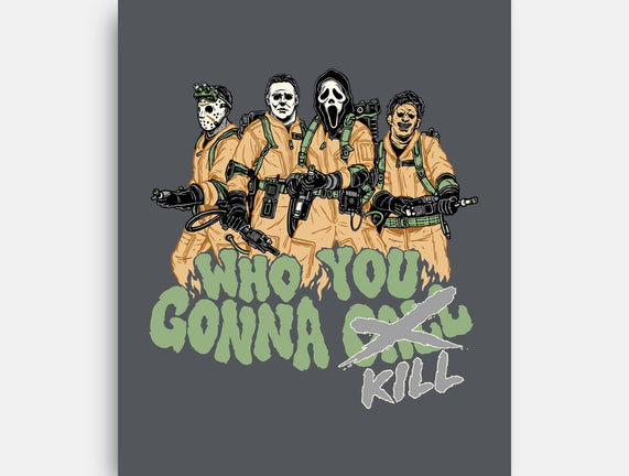 Who You Gonna Kill