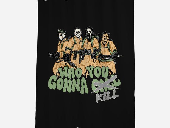 Who You Gonna Kill