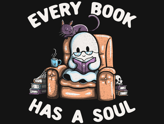 Every Book Has A Soul