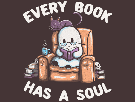 Every Book Has A Soul