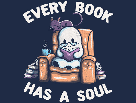 Every Book Has A Soul