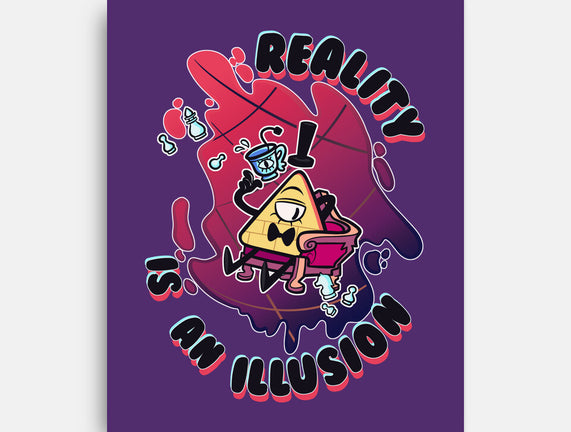 Reality Is An Illusion