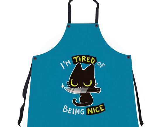 Tired Of Being Nice