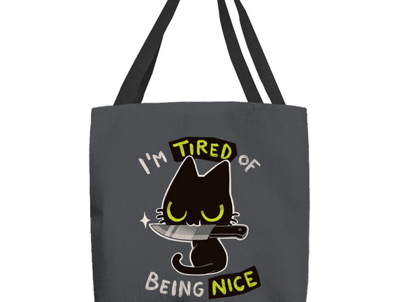 Tired Of Being Nice