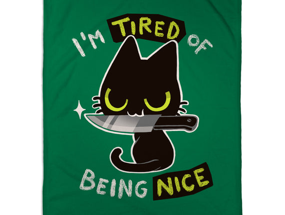Tired Of Being Nice