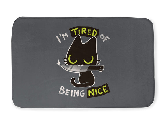 Tired Of Being Nice