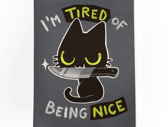 Tired Of Being Nice