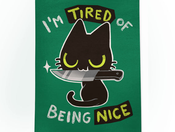 Tired Of Being Nice