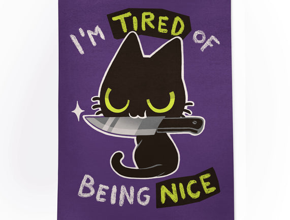 Tired Of Being Nice