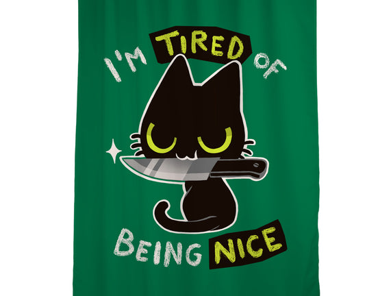 Tired Of Being Nice