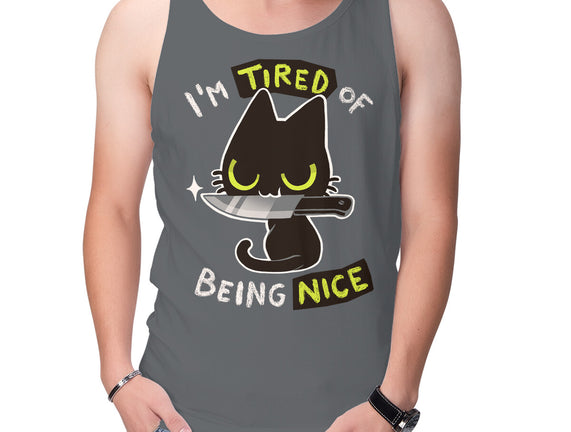 Tired Of Being Nice