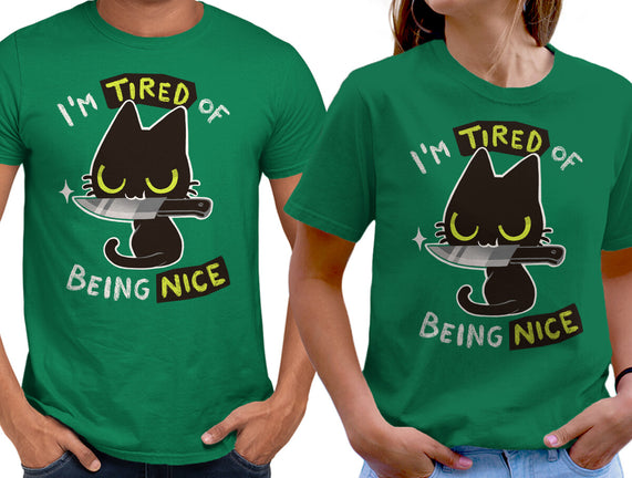 Tired Of Being Nice