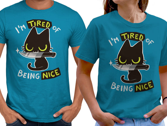 Tired Of Being Nice