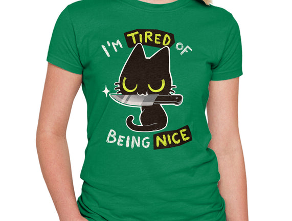 Tired Of Being Nice
