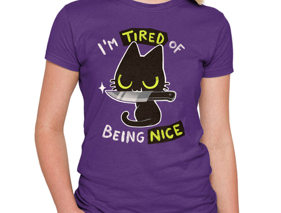 Tired Of Being Nice