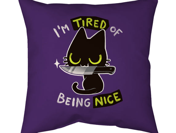 Tired Of Being Nice