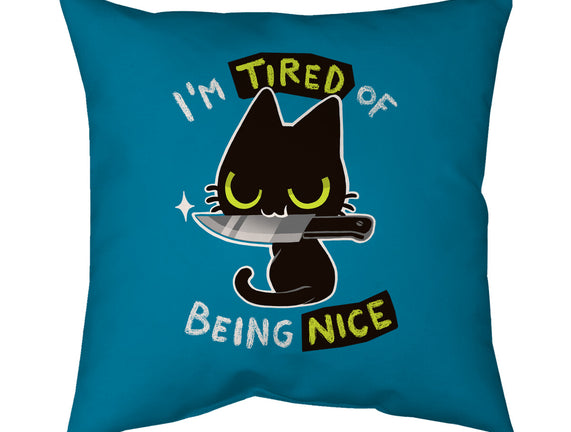Tired Of Being Nice
