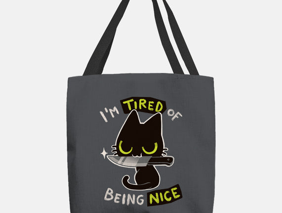 Tired Of Being Nice