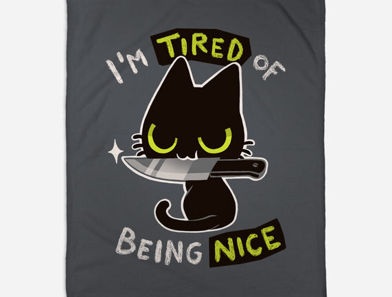 Tired Of Being Nice