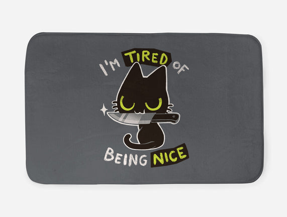 Tired Of Being Nice