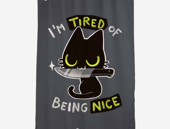 Tired Of Being Nice