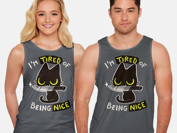 Tired Of Being Nice