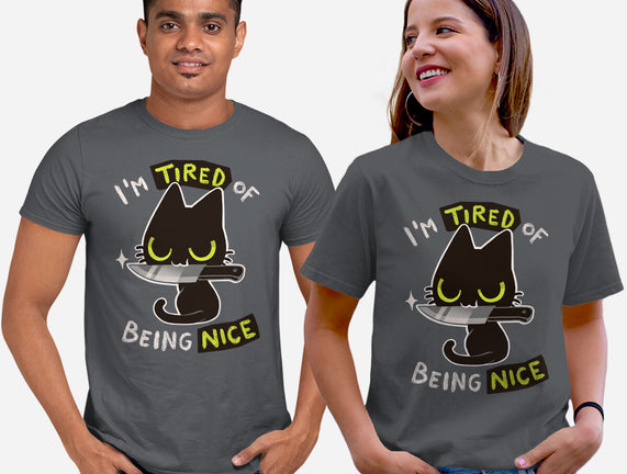 Tired Of Being Nice