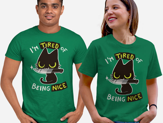 Tired Of Being Nice