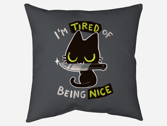 Tired Of Being Nice