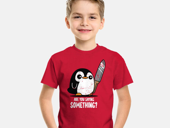 Are You Saying Something