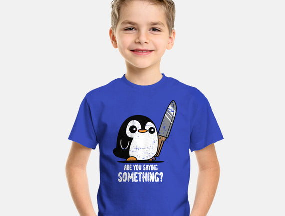 Are You Saying Something