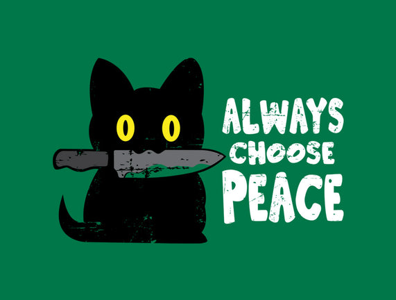 Always Choose Peace