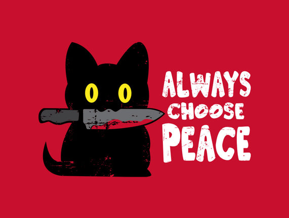 Always Choose Peace