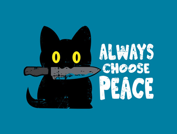 Always Choose Peace