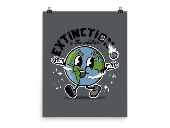 Extinction Is The Solution