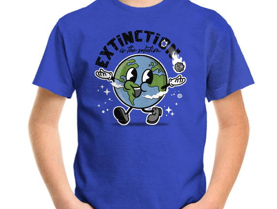 Extinction Is The Solution