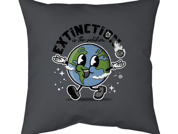 Extinction Is The Solution