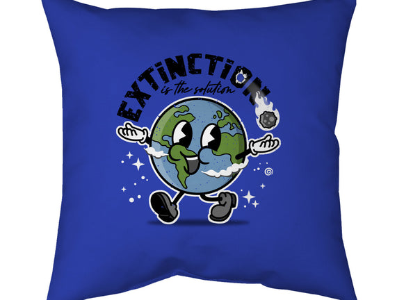 Extinction Is The Solution