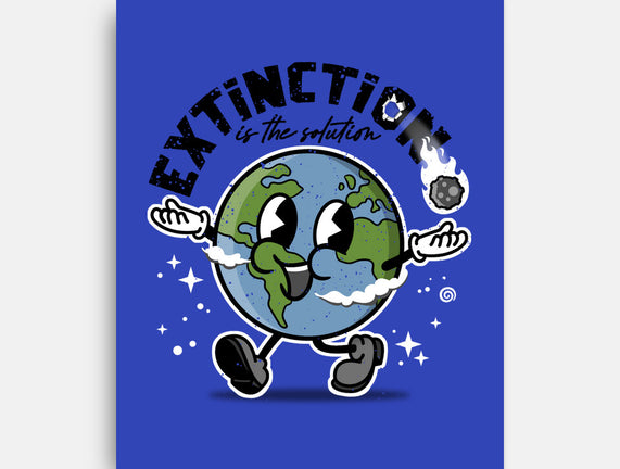 Extinction Is The Solution