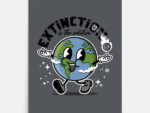 Extinction Is The Solution
