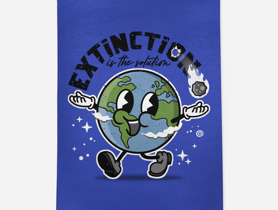 Extinction Is The Solution