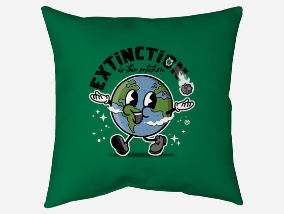 Extinction Is The Solution
